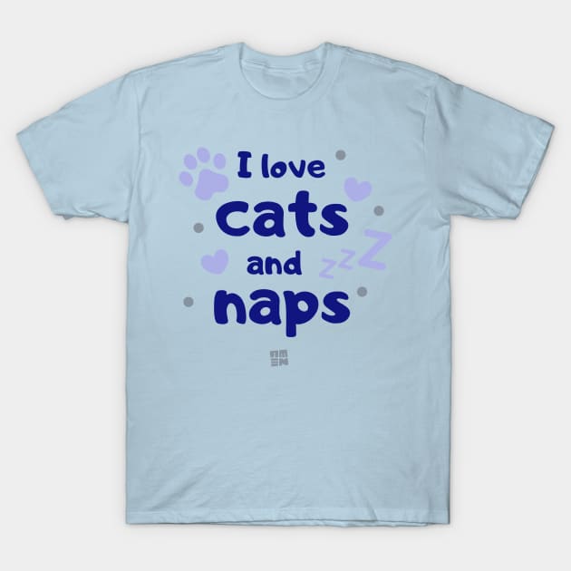 I Love Cats And Naps T-Shirt by Samax